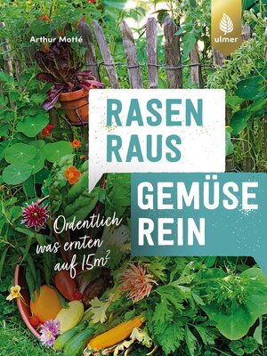 cover image of Rasen raus. Gemüse rein.